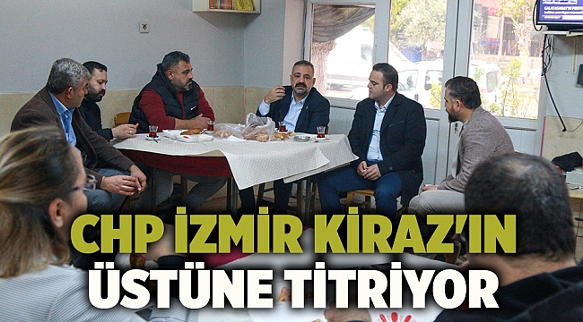Chp İzmir Kiraz'ın Üstüne Titriyor