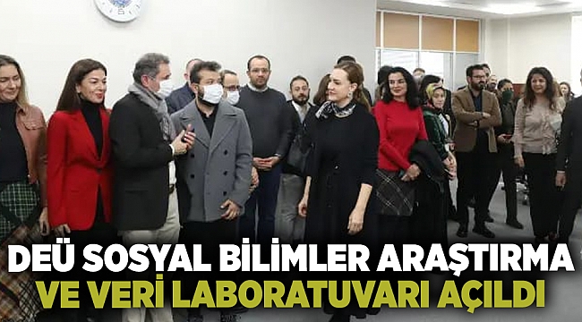 Deü&#039;de Sosyal Bilimler Araştırma ve Veri Laboratuvarı açılışı gerçekleşti