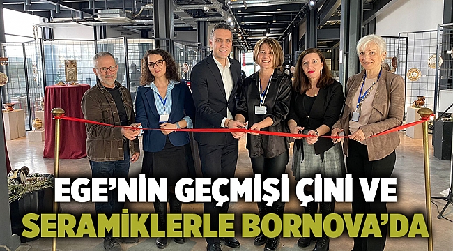 Ege’nin geçmişi çini ve seramiklerle Bornova’da