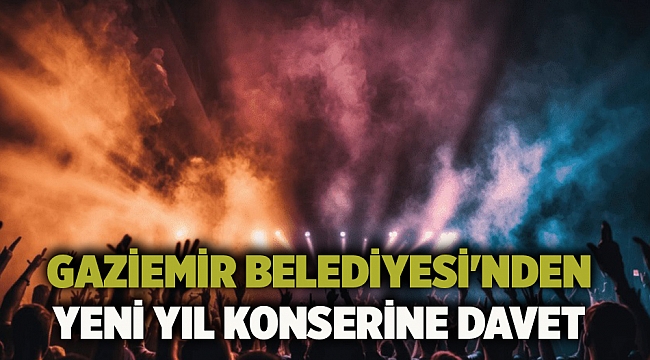 Gaziemir Belediyesi'nden Yeni Yıl konserine davet