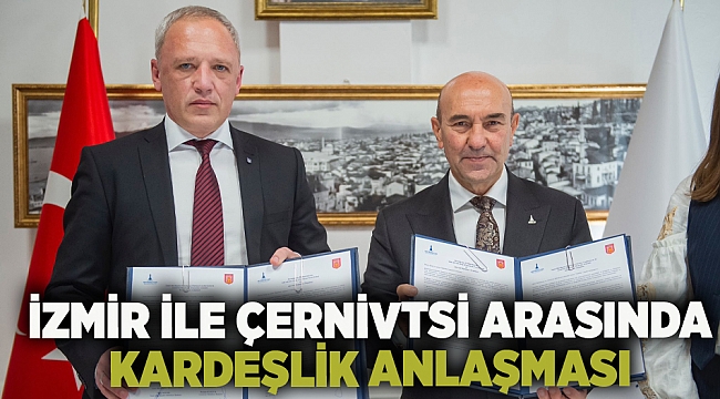 İzmir ile Çernivtsi arasında kardeşlik anlaşması