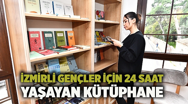 İzmirli gençler için 24 saat yaşayan kütüphane