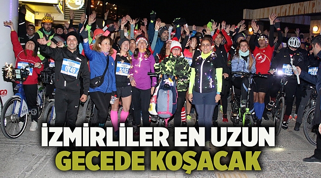 İzmirliler en uzun gecede koşacak