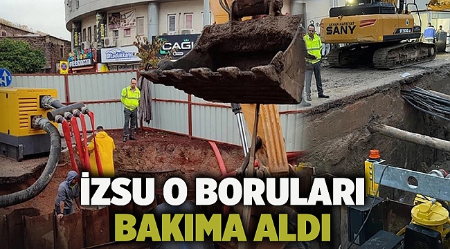 İZSU o boruları bakıma aldı