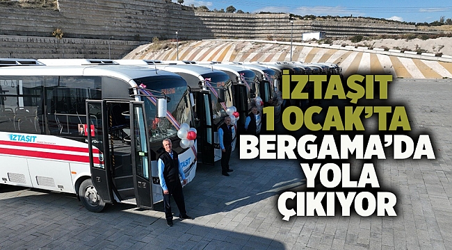 İZTAŞIT 1 Ocak’ta Bergama’da yola çıkıyor