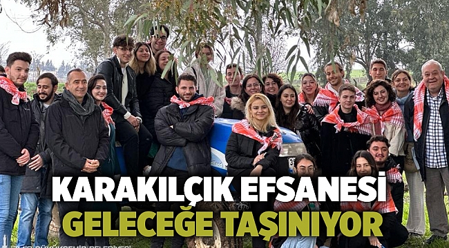 Karakılçık efsanesi geleceğe taşınıyor