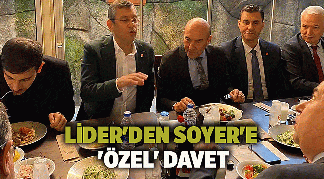 Lider'den Soyer'e 'Özel' davet