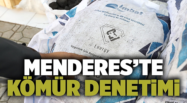 Menderes’te Kömür Denetimi