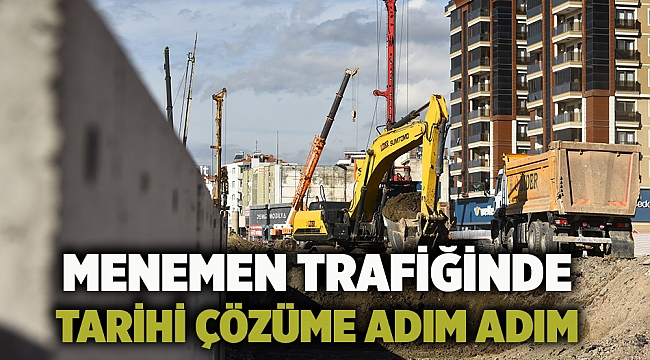 Menemen Trafiğinde Tarihi Çözüme Adım Adım