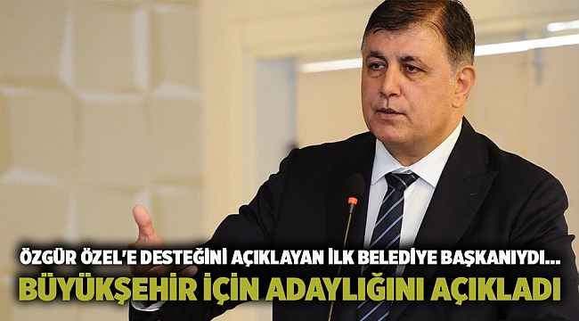 Özgür Özel'e desteğini açıklayan ilk belediye başkanıydı... Büyükşehir için adaylığını açıkladı