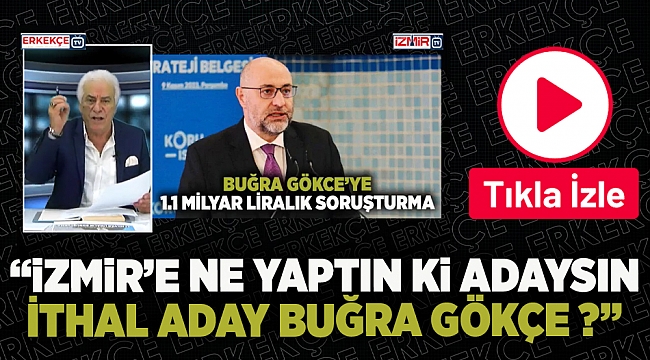 Salih Erkek, "ERKEKÇE" programında İthal aday Buğra Gökçe'yi eleştirdi!