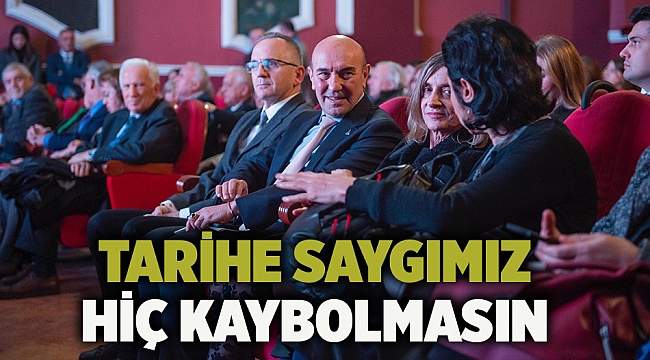 Tarihe saygımız hiç kaybolmasın