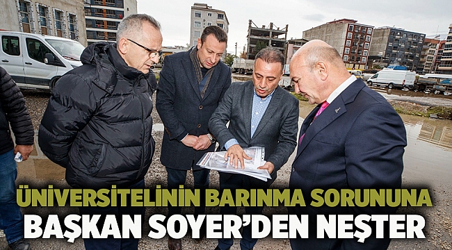 Üniversitelinin barınma sorununa Başkan Soyer’den neşter
