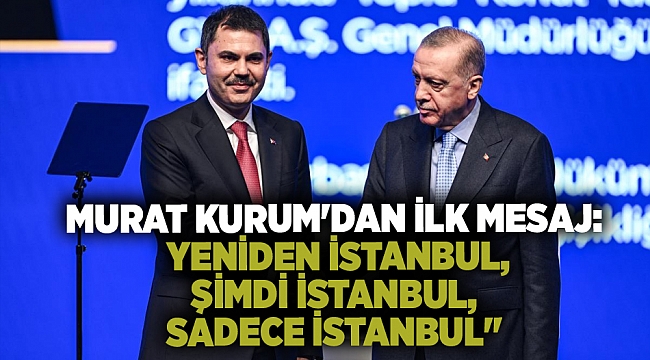 AK Parti İBB Adayı Kurum&#039;dan ilk paylaşım