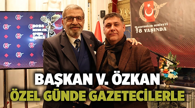 Başkan V. Özkan Özel Günde Gazetecilerle