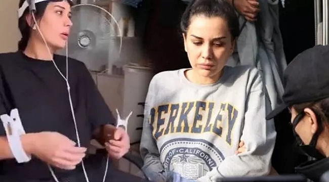 Dilan Polat'ın Bakırköy Ruh ve Sinir Hastalıkları Hastanesi'ne götürülmüştü