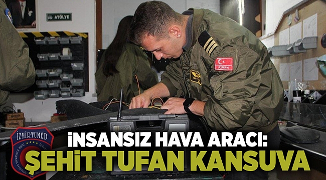 İnsansız hava aracı: Şehit Tufan Kansuva