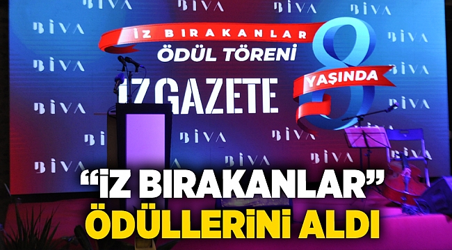 "İz Bırakanlar" ödüllerini aldı