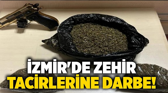 İzmir&#039;de zehir tacirlerine darbe!