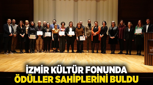 İzmir Kültür Fonunda ödüller sahiplerini buldu