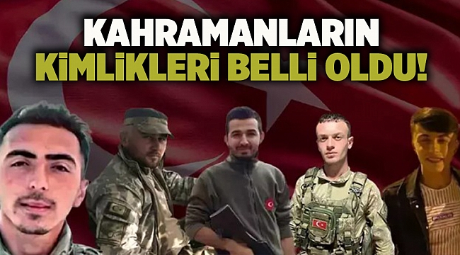 Kahramanların kimlikleri belli oldu!