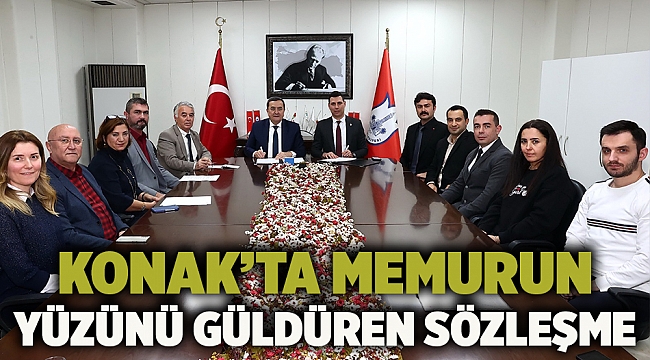 Konak’ta memurun yüzünü güldüren sözleşme
