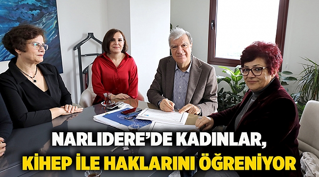 Narlıdere’de Kadınlar, Kihep İle Haklarını Öğreniyor