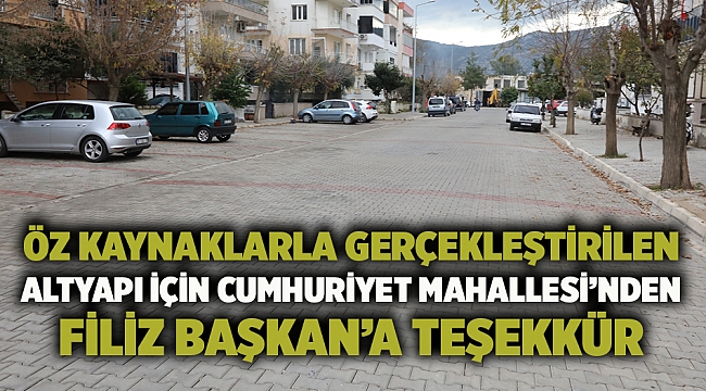Öz Kaynaklarla Gerçekleştirilen Altyapı İçin Cumhuriyet Mahallesi’nden Filiz Başkan’a Teşekkür