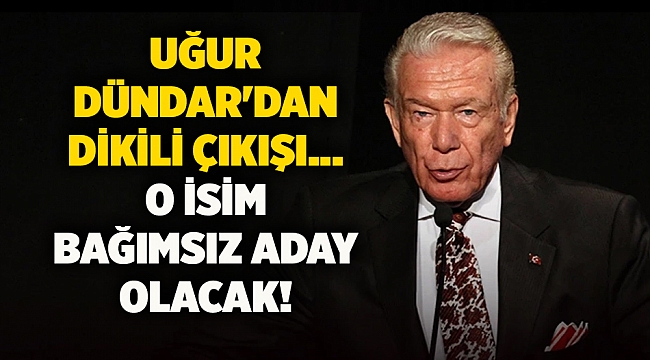 Uğur Dündar&#039;dan Dikili Çıkışı... O isim bağımsız aday olacak!