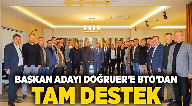 Aday Doğruer’e BTO’dan tam destek