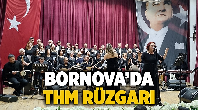 Bornova’da THM rüzgarı