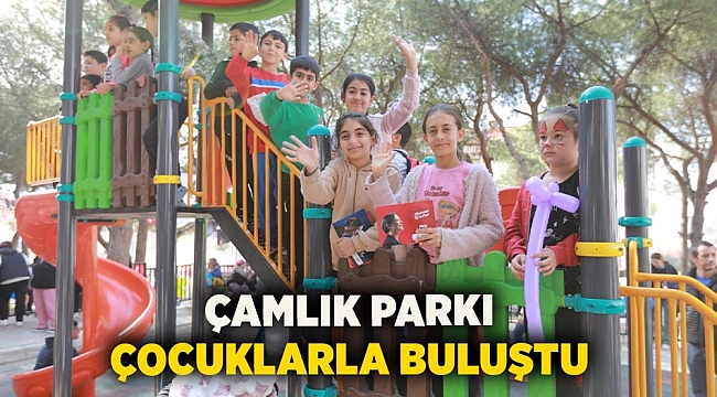 Çamlık Parkı yeni yüzüyle çocuklarla buluştu
