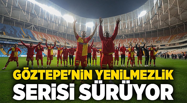 Göztepe'nin yenilmezlik serisi sürüyor
