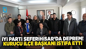 İYİ Parti Seferihisar’da deprem! Kurucu ilçe başkanı istifa etti