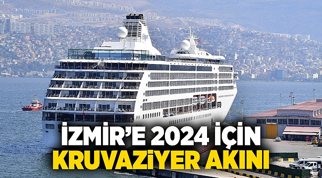 İzmir’e 2024 için kruvaziyer akını