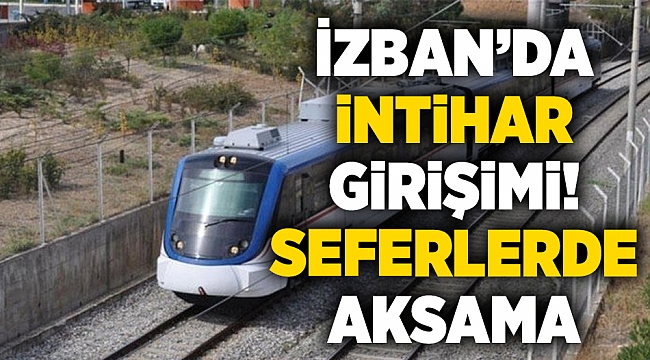 Karşıyaka İzban Durağında İntihar Girişimi: Seferler Kısa Süreli Aksadı