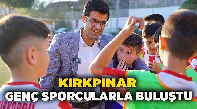 Kırkpınar genç sporcularla buluştu