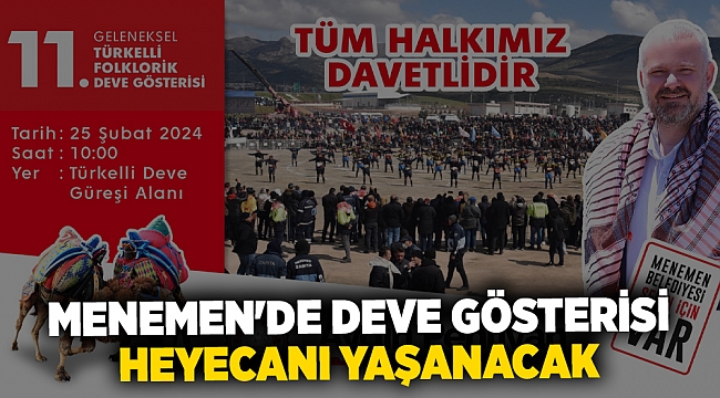 MENEMEN'DE DEVE GÖSTERİSİ HEYECANI YAŞANACAK