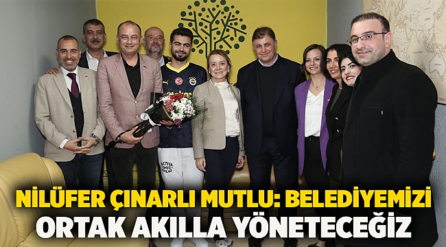 Nilüfer Çınarlı Mutlu: Belediyemizi ortak akılla yöneteceğiz