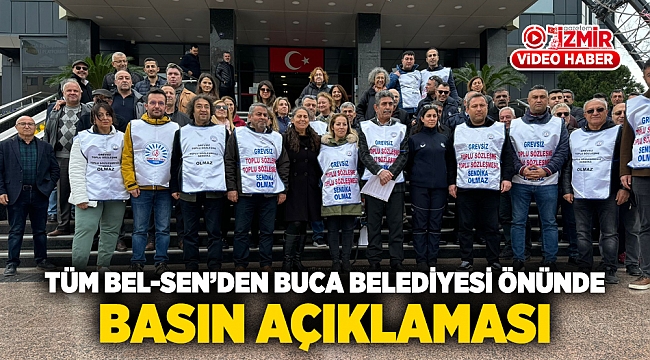 TÜM BEL-SEN&#039;den Buca Belediyesi önünde basın açıklaması