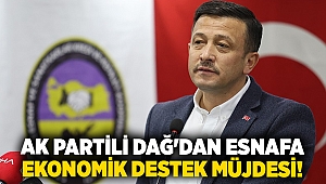 AK Partili Dağ'dan esnafa ekonomik destek müjdesi!