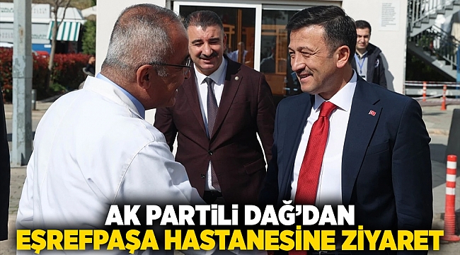 AK Partili Dağ’dan Eşrefpaşa Hastanesi'ne ziyaret