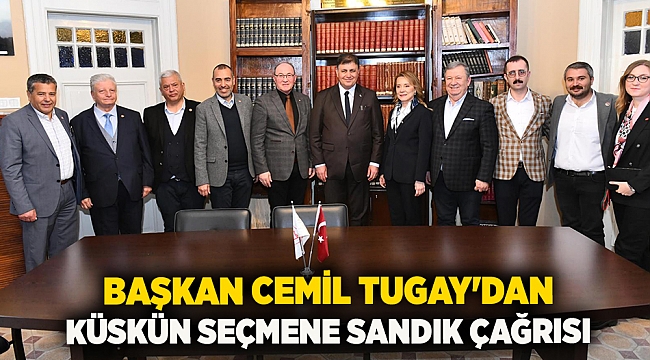 Başkan Cemil Tugay'dan küskün seçmene sandık çağrısı