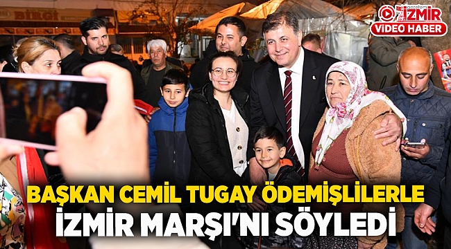 Başkan Cemil Tugay Ödemişlilerle İzmir Marşı'nı söyledi