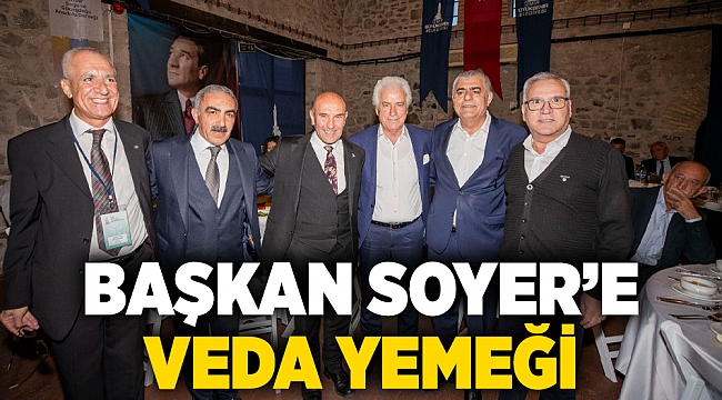 Başkan Soyer'e veda yemeği