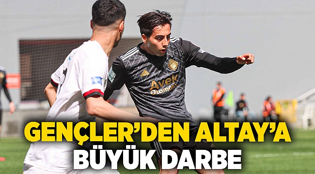 Gençler'den Altay'a büyük darbe