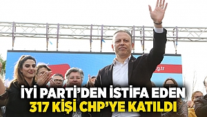 İyi Parti’den istifa eden 317 kişi CHP’ye katıldı