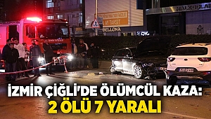 İzmir Çiğli'de Ölümcül Kaza: Hasarlı Araçların Olduğu Yerde Can Pazarı