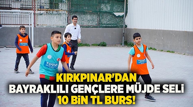 Kırkpınar'dan Bayraklılı gençlere müjde