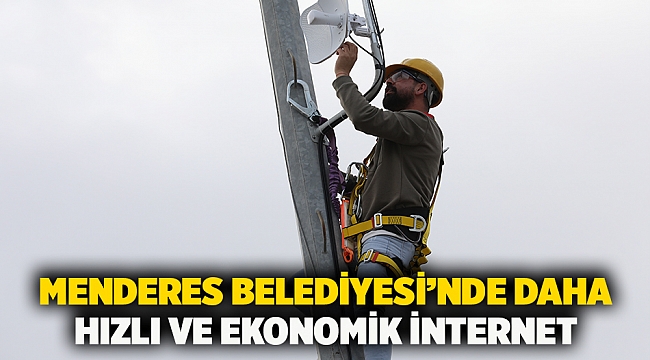 Menderes Belediyesi’nde Daha Hızlı ve Ekonomik İnternet